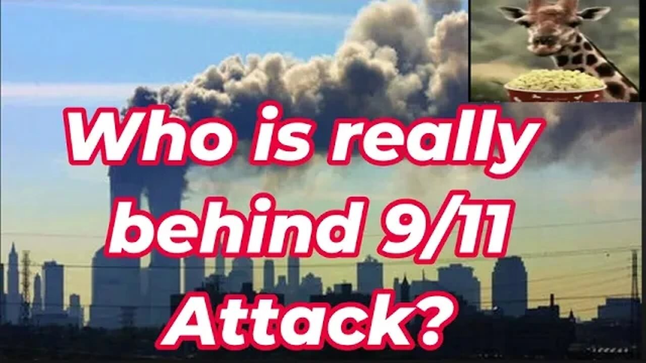 Who is really behind the 9/11 Attacks?