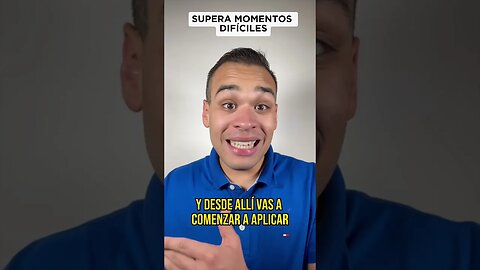 SUPERA MOMENTOS DIFÍCILES