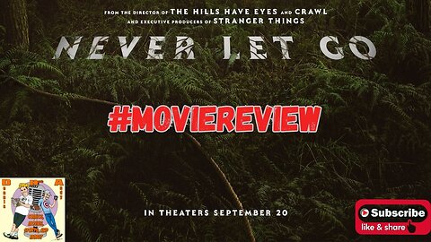 Never Let Go (of your money) #moviereviews