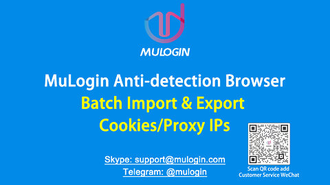 How to export or import cookies/ Proxy IP in batch on MuLogin anti-detection browser?@mulogin