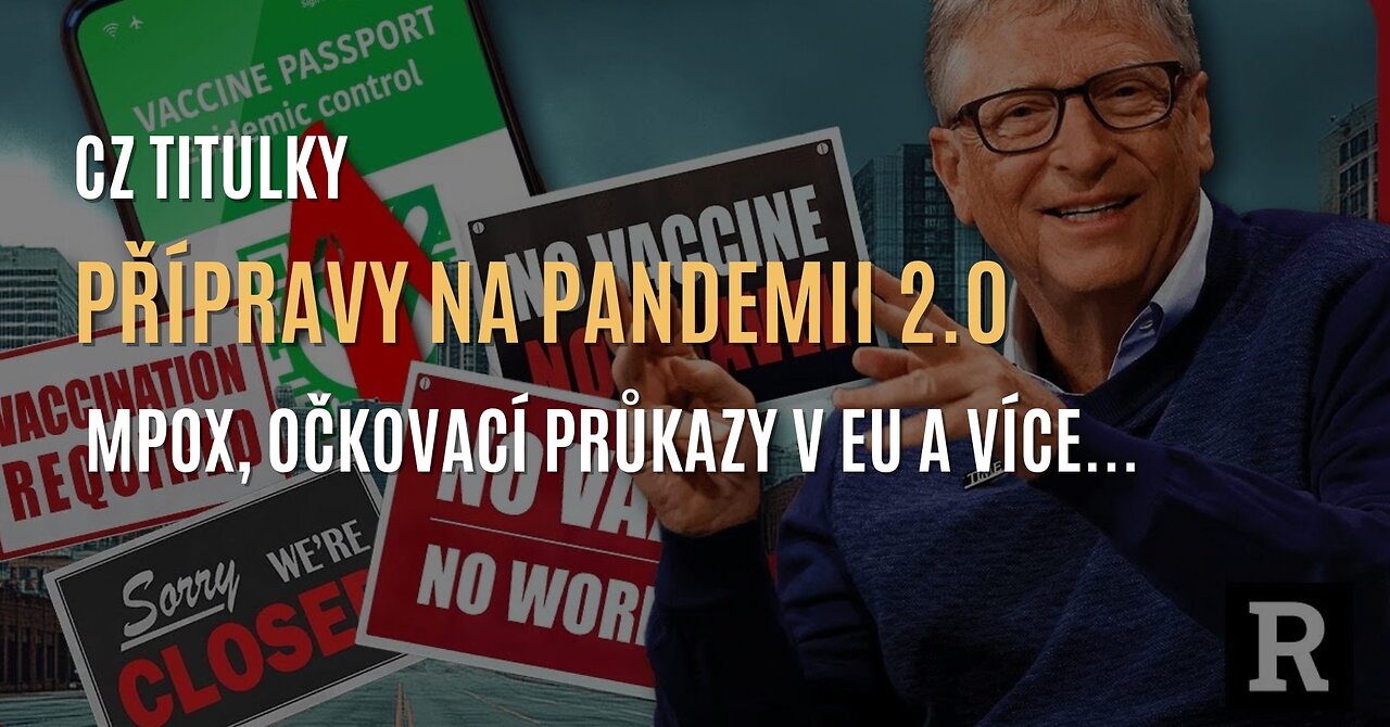 Přípravy na pandemii 2.0 - mpox, očkovací průkazy v EU a více... (CZ TITULKY)