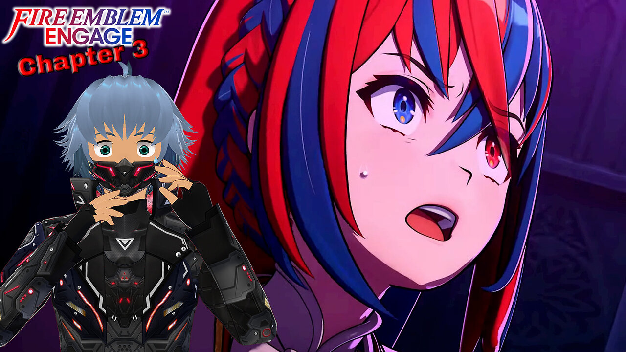 Is that Fear I Detect? - Fire Emblem Engage (Chapter 3)