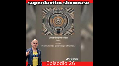 superdavitm showcase ep 26: AI mas musica que nunca