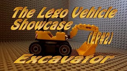 The Lego Vehicle Showcase (EP#2) Excavator