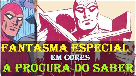 O FANTASMA EM CORES A PROCURA DO SABER o espirito que anda #museudogibi #quadrinhos #comics