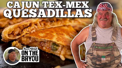 Cajun Tex-Mex Cajun Quesadillas | Blackstone Griddles