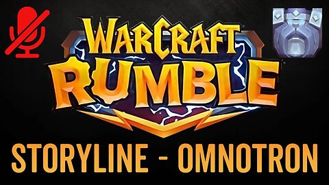 WarCraft Rumble - No Commentary Gameplay - Storyline Blackrock Mountain - Omnotron