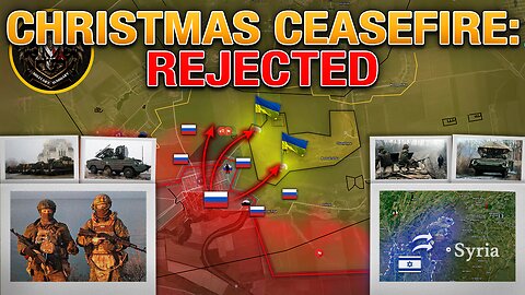 Zelensky Rejects Christmas Ceasefire🎄❌Russia Keeps Its Bases In Syria🛡️🏢 Military Summary 2024.12.12