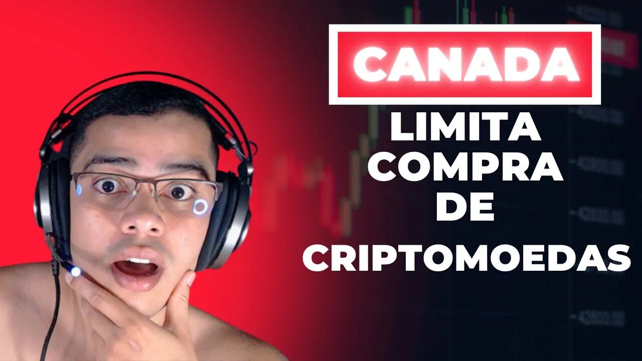 🤢Canadá cria limite de compras para Criptomoedas!🤢