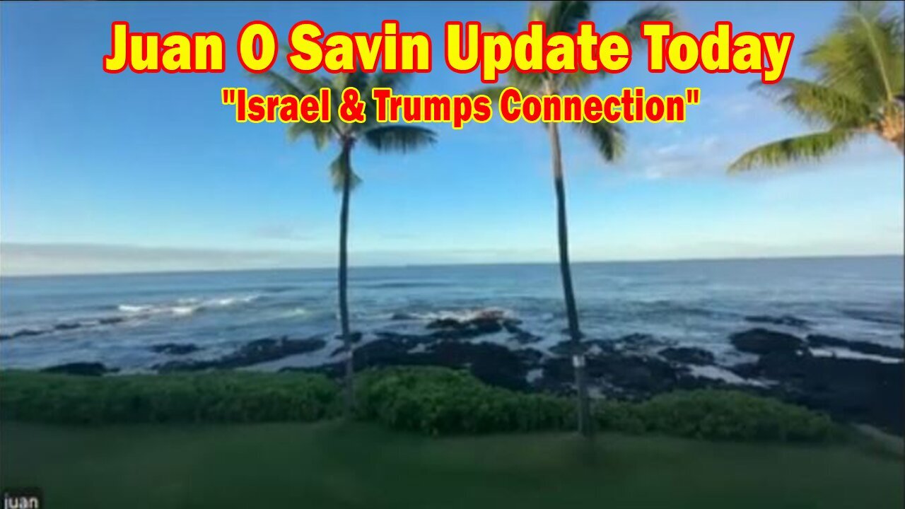 Juan O Savin & Truth Seekers Update Today Nov 4: "Israel & Trumps Connection"