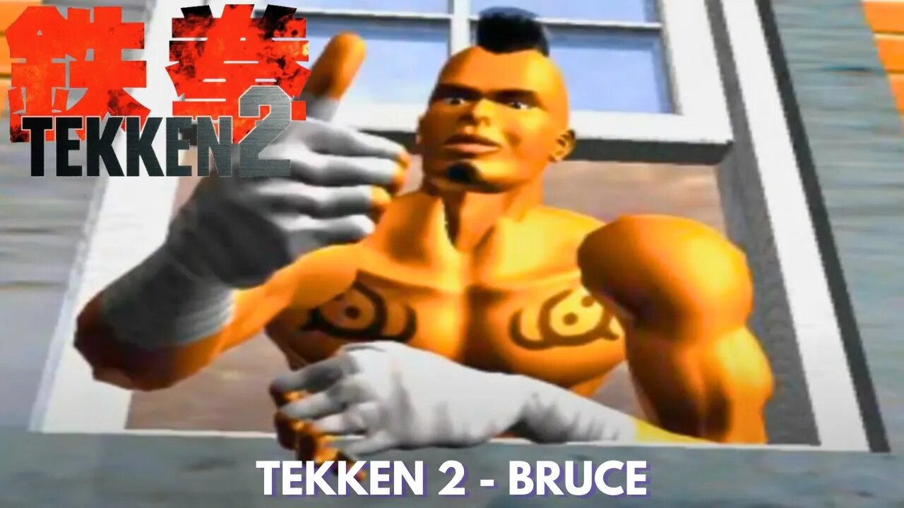 Tekken 2 - Bruce