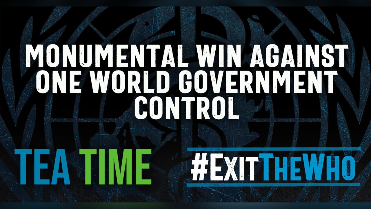 Monumental Win Against One World Government Control