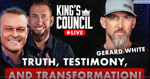 Truth, Testimony, and Transformation! With Guest Gerard White - Kings Council LIVE