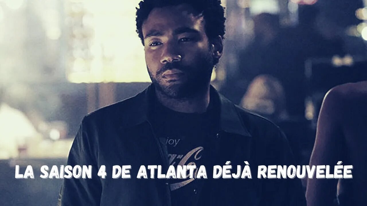 la saison 4 de Atlanta déjà renouvelée