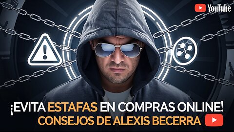 "¡Evita Estafas en Compras Online! Consejos de Alexis Becerra 🌐🔒