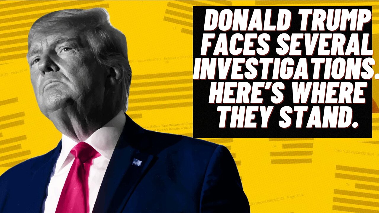 Donald Trump Faces Multiple Investigations: An Overview of Current Inquiries