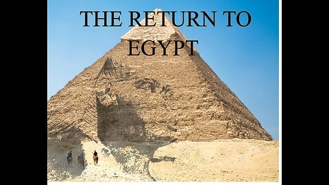 The Return To Egypt