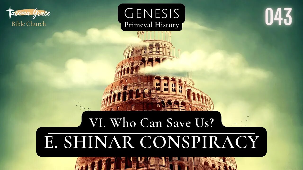 Shinar Conspiracy | Genesis 11:1-4