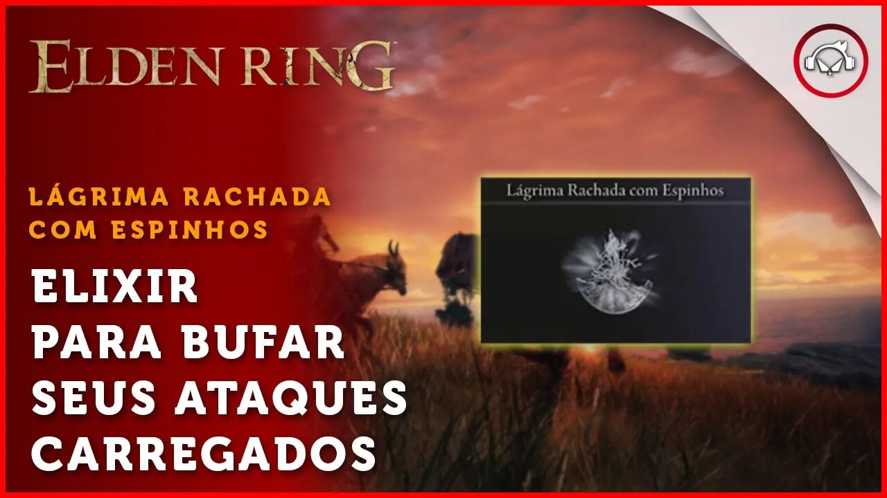 Elden Ring, A localização do Elixir Lágrima Rachada com Espinhos | super dica