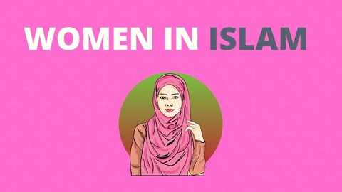 The Status of WOMEN in ISLAM┇ Are Muslim Women OPPRESSED?