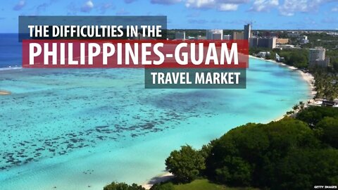 The Difficulties in the Philippines-Guam Travel Market