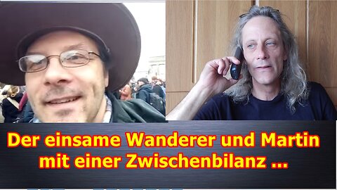 Der Einsame Wanderer und Martin mit einer Zwischenbilanz (14.06.2023) …