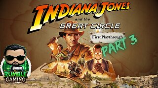 Indiana Jones and the Great Circle - Part 3 [PC] | Rumble Gaming