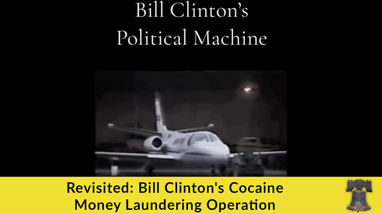 Revisited: Bill Clinton's Cocaine Money Laundering Operation