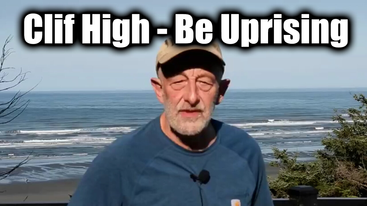 Clif High - Be Uprising