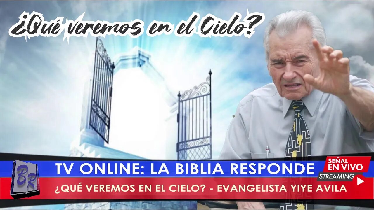 ¿QUÉ VEREMOS EN EL CIELO? - EVANGELISTA YIYE AVILA