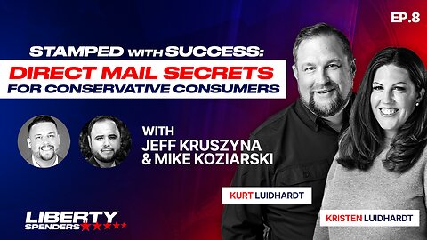 Episode 8 - Stamped with Success: Direct Mail Secrets for Conservative Consumers