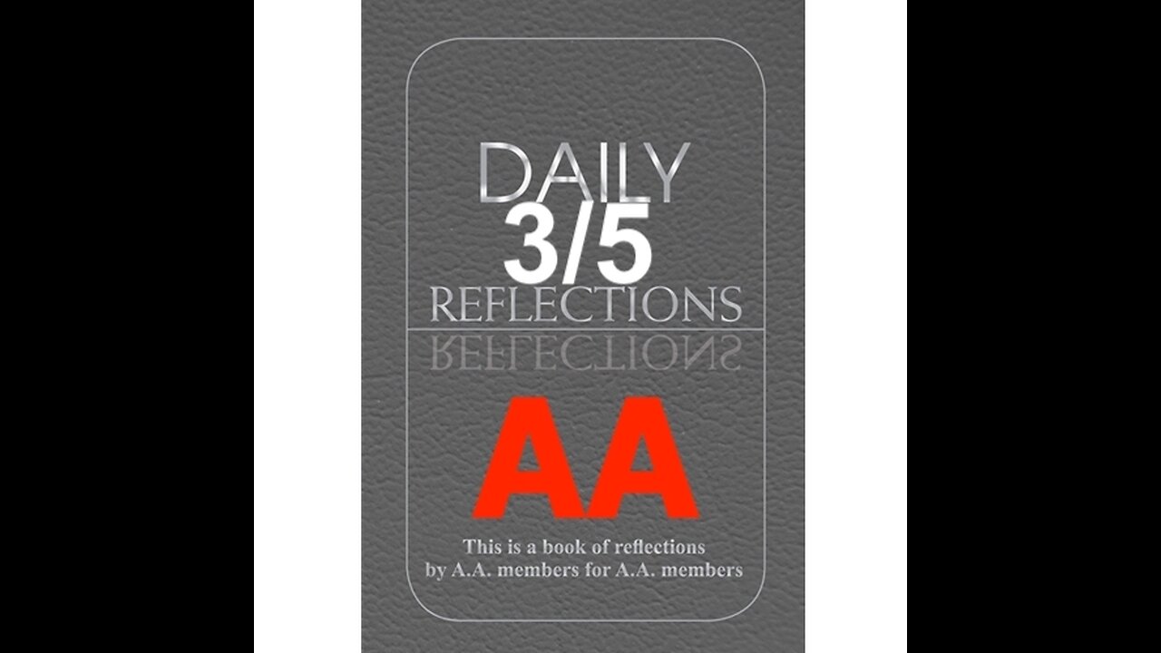 Daily Reflections - March 5 – A.A. Meeting - - Alcoholics Anonymous - Read Along