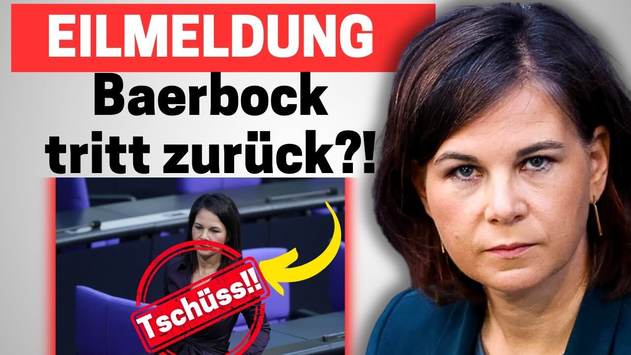 Eilt: Warum Annalena Baerbock jetzt gehen muss...