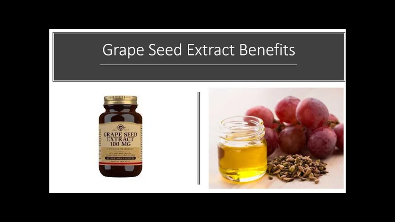 Grape Seed Extract Benefits