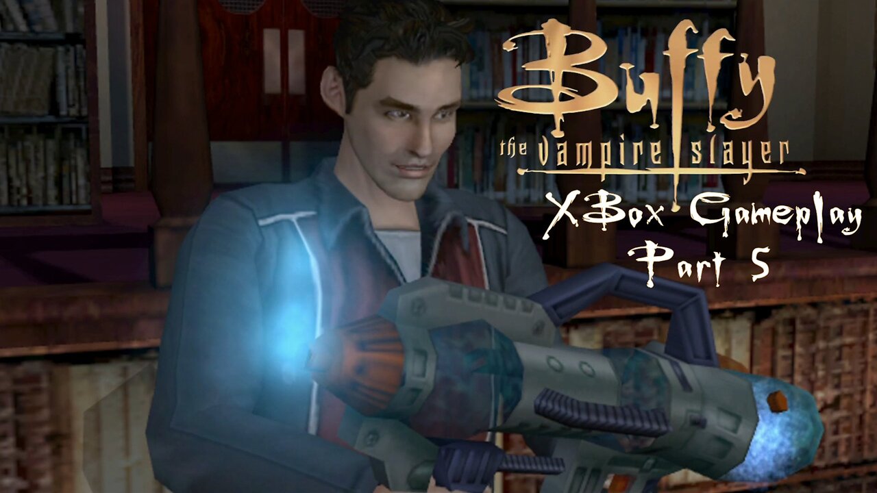 Buffy the Vampire Slayer (2002) XBox Gameplay Part 5