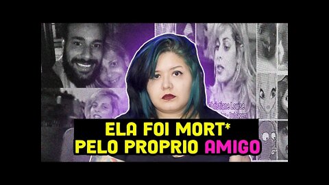 DUBLADORA DA MARGARIDA FOI MORT@ POR AMIGO | Caso Christiane Louise - Casos Brasileiros