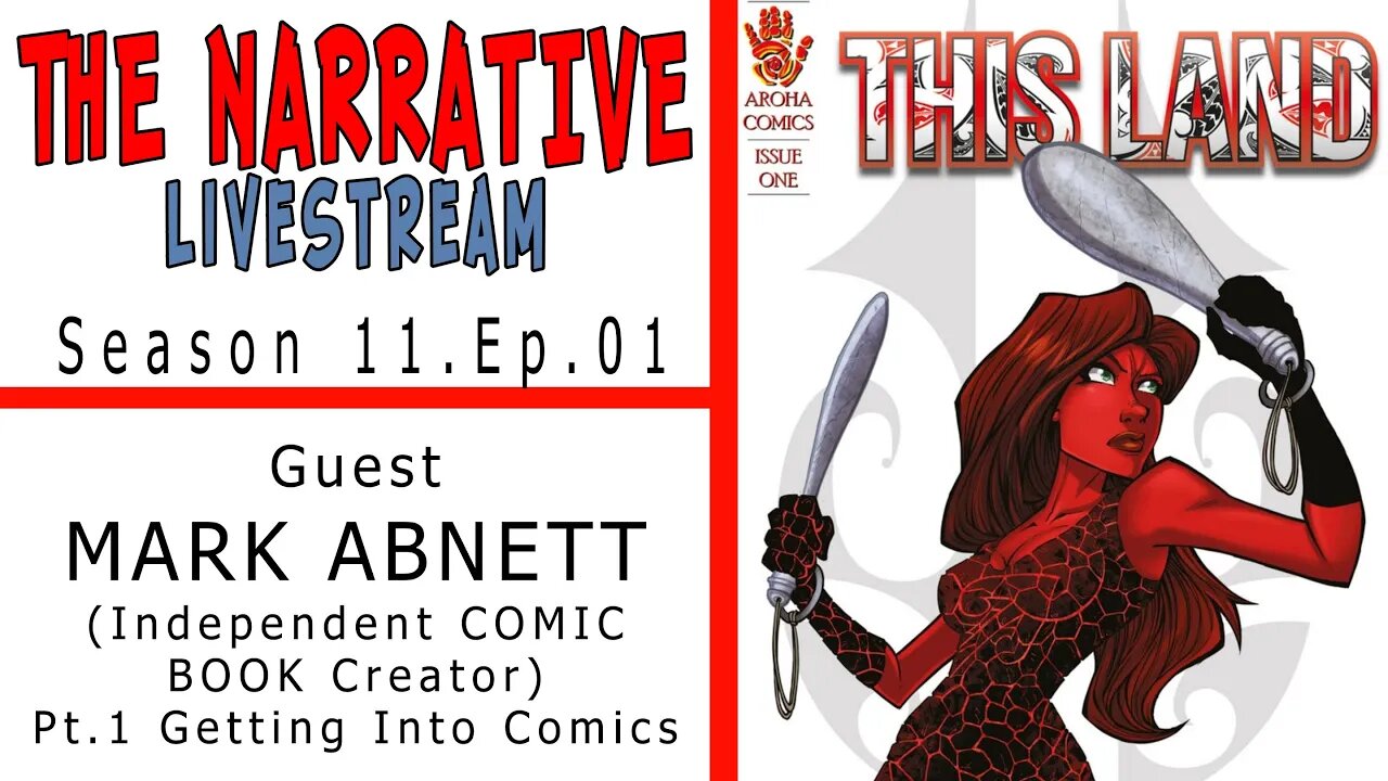 #MarkAbnett #Comics The Narrative 2021 S11E02 Interview: Mark Abnett pt.1 Getting Into Comics