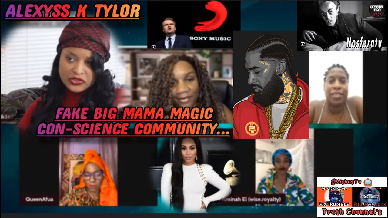 Alexyss K Tylor: Fake Big Mama Magic Con-Science Community... #VishusTv 📺