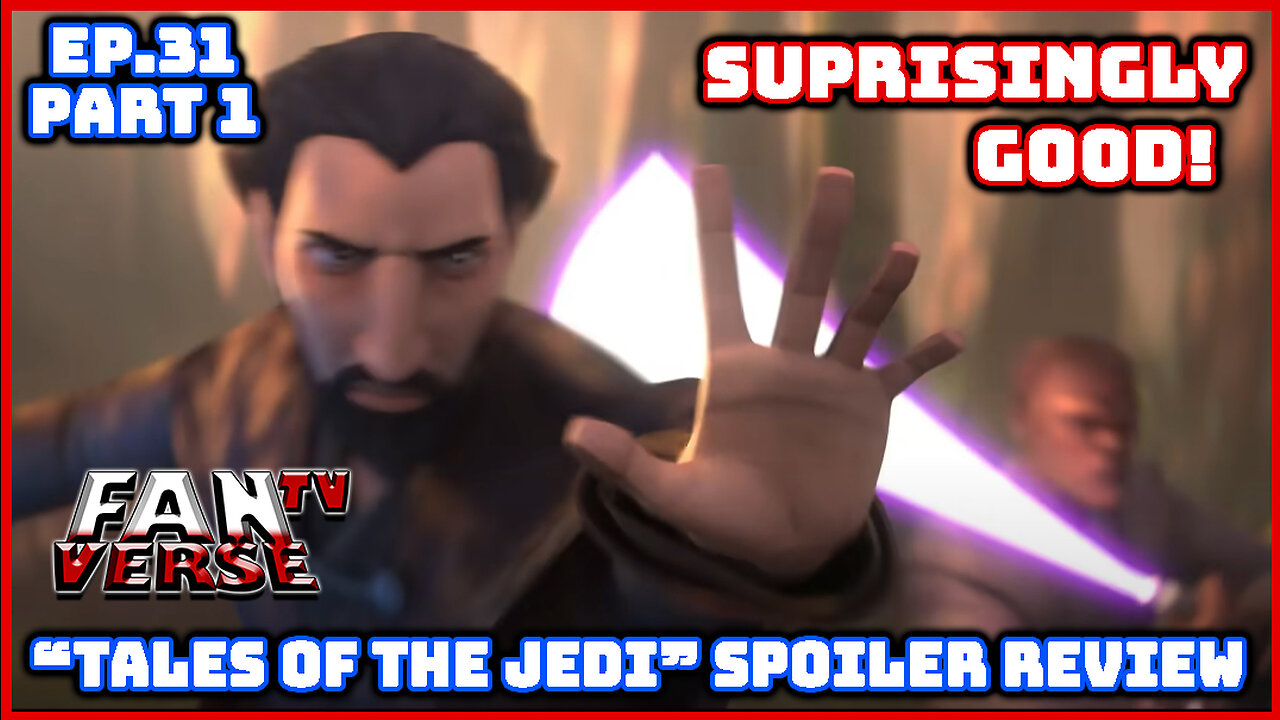 TALES OF THE JEDI. FULL SPOILER REVIEW. Ep. 31, Part 1