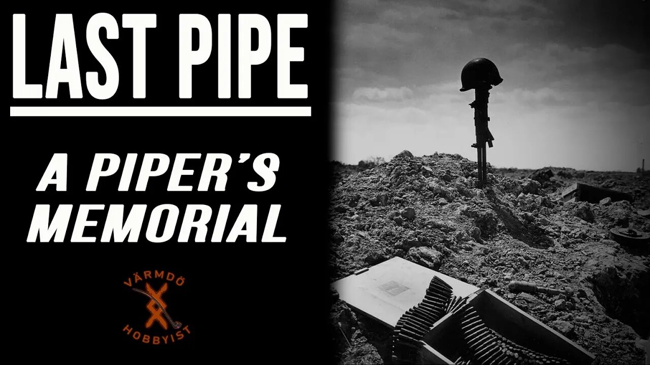 LAST PIPE - A Piper's Memorial