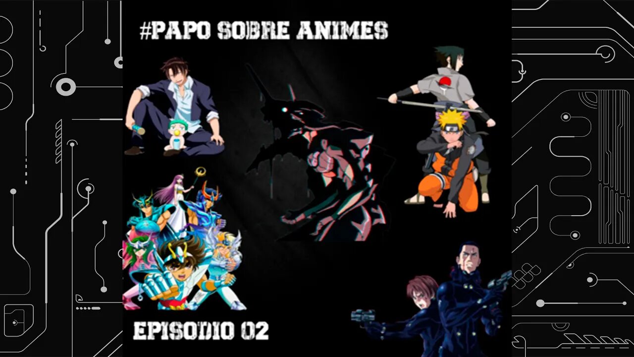 #02 Papo Sobre Animes - Animes que mereciam continuação, remake ou reboot