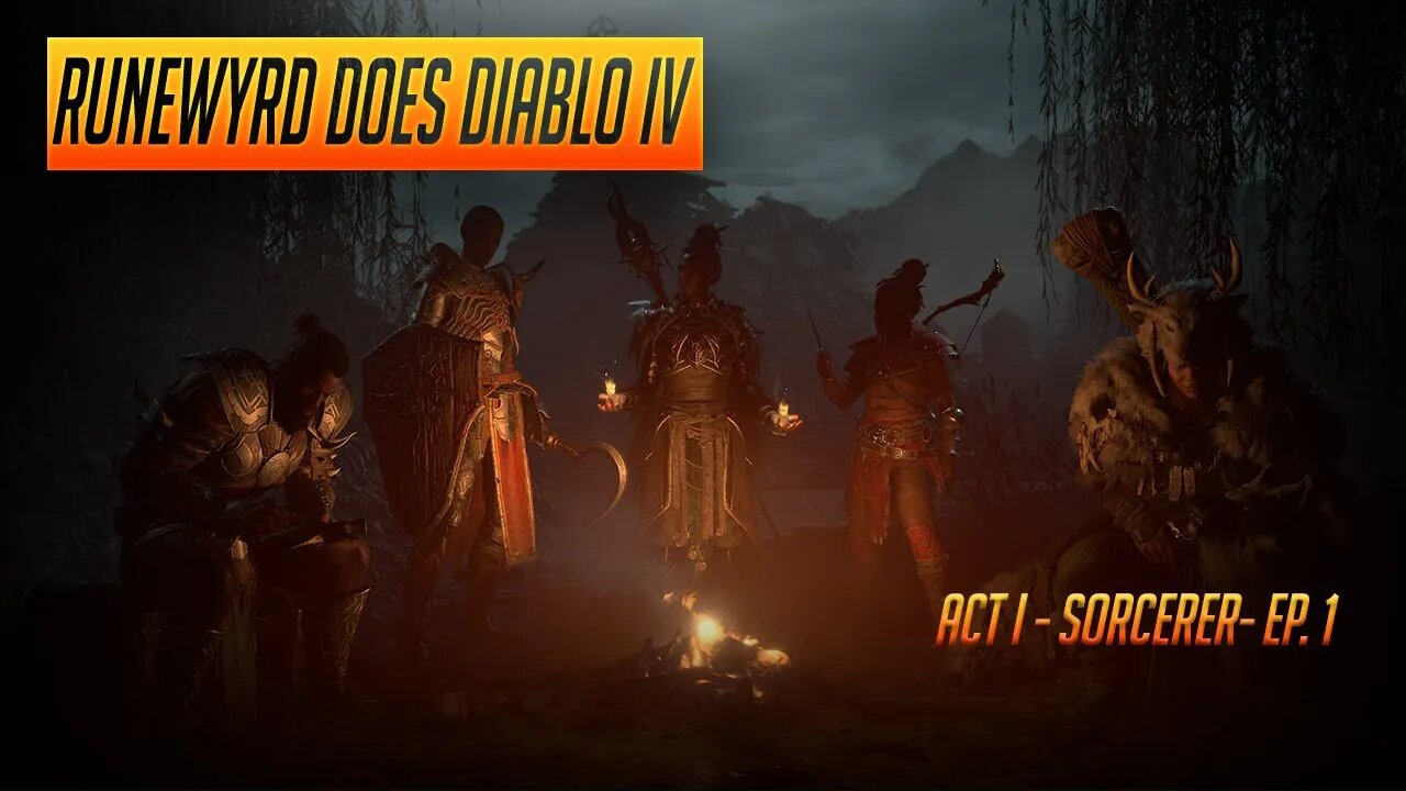 Runewyrd does Diablo IV - Sorcerer - Act I - Ep. 1