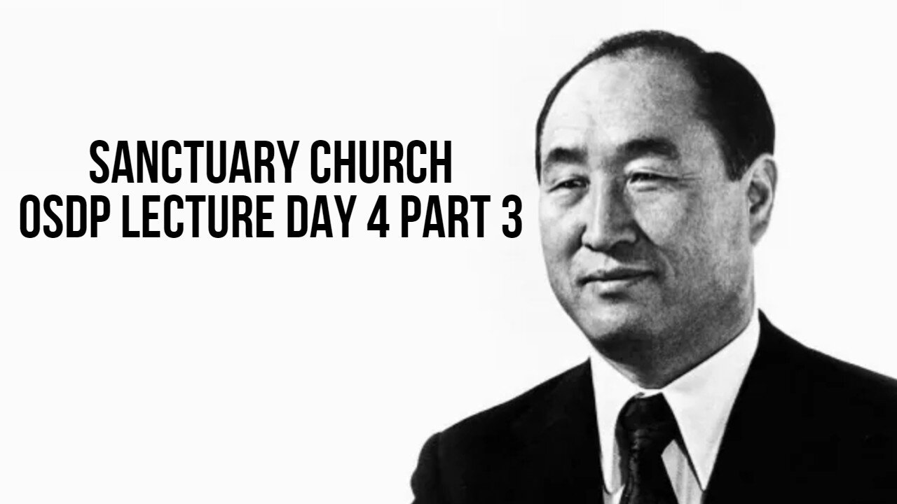 Sanctuary Church OSDP Lecture Day 4 Part 3 08/11/21