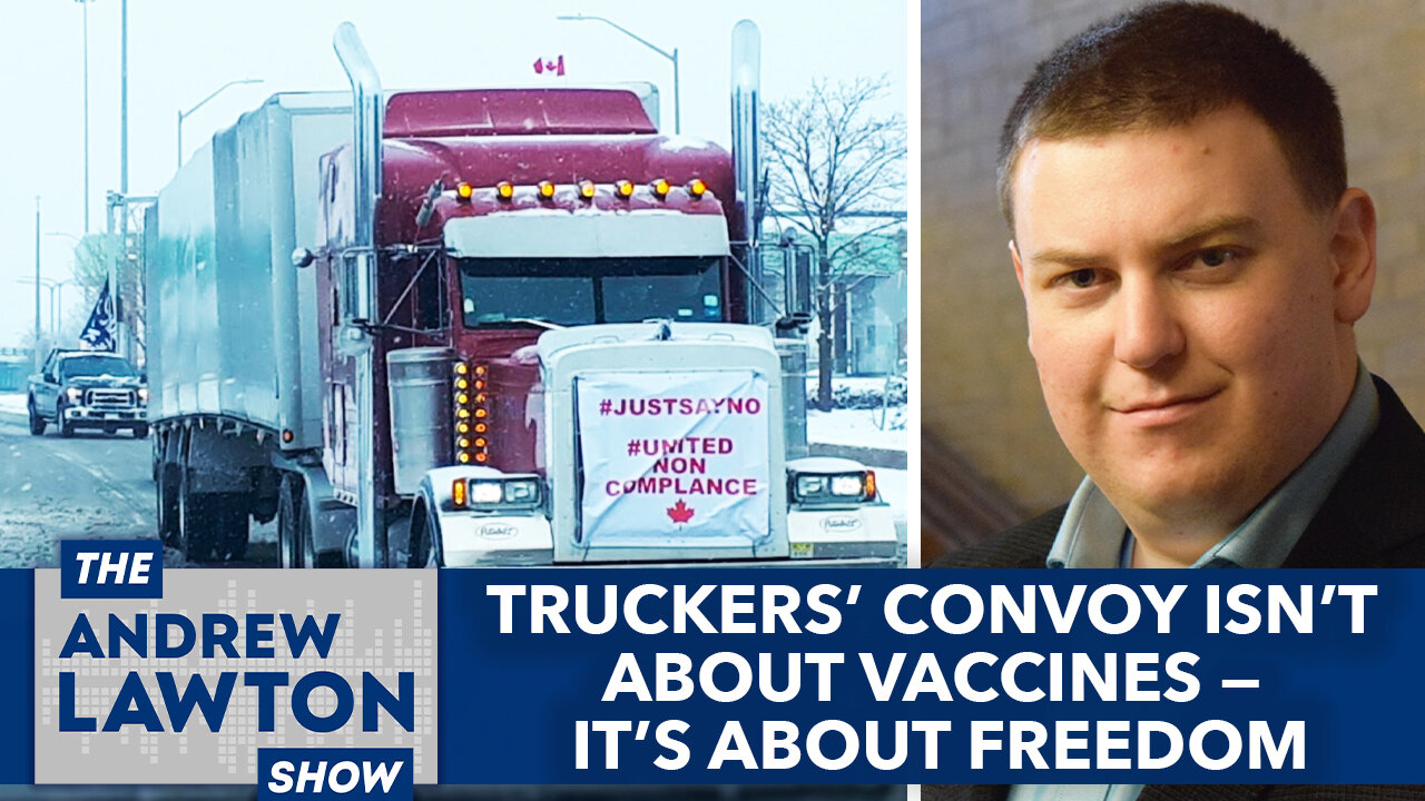 Truckers’ convoy isn’t about vaccines – it’s about freedom