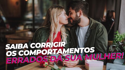 COMO CORRIGIR COMPARTAMENTOS FEMININOS