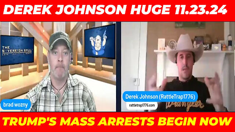 Derek Johnson, Brad Wozny, AJ Roberts 11.23 🔴 TRUMP'S MASS ARRESTS BEGIN NOW! X22 REPORT