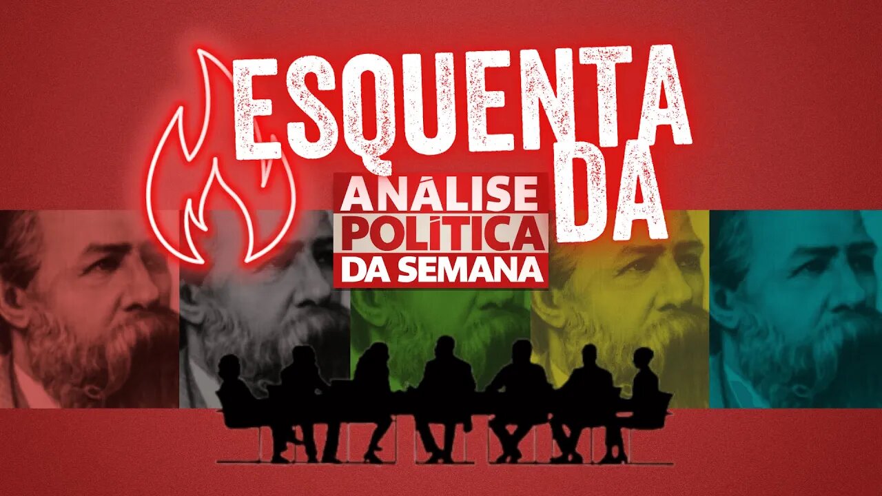 Globo adestra psolistas para atacar o PCO - ESQUENTA da Análise Política da Semana - 09/10/21