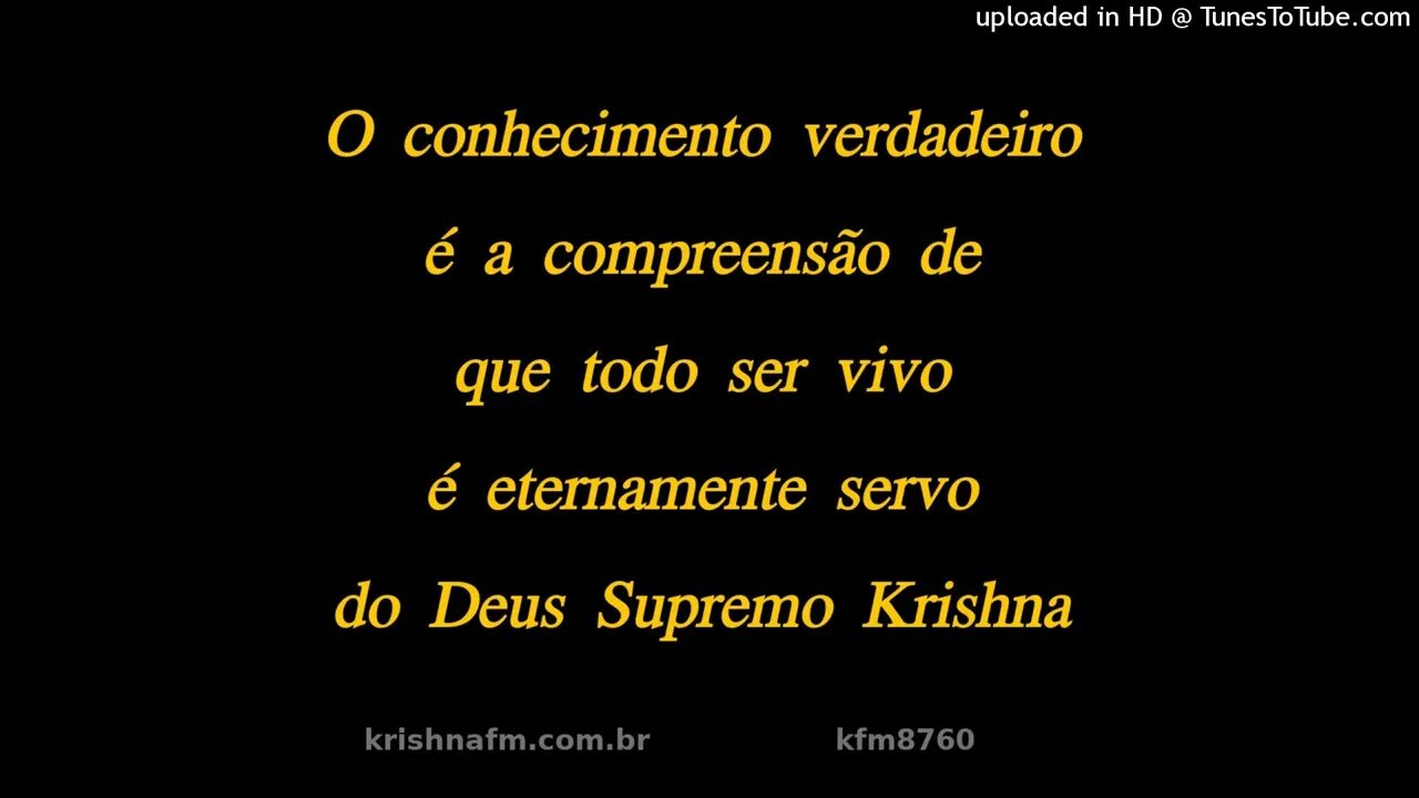 O conhecimento verdadeiro é a compreensão de que todo ser vivo é eternamente... kfm8760