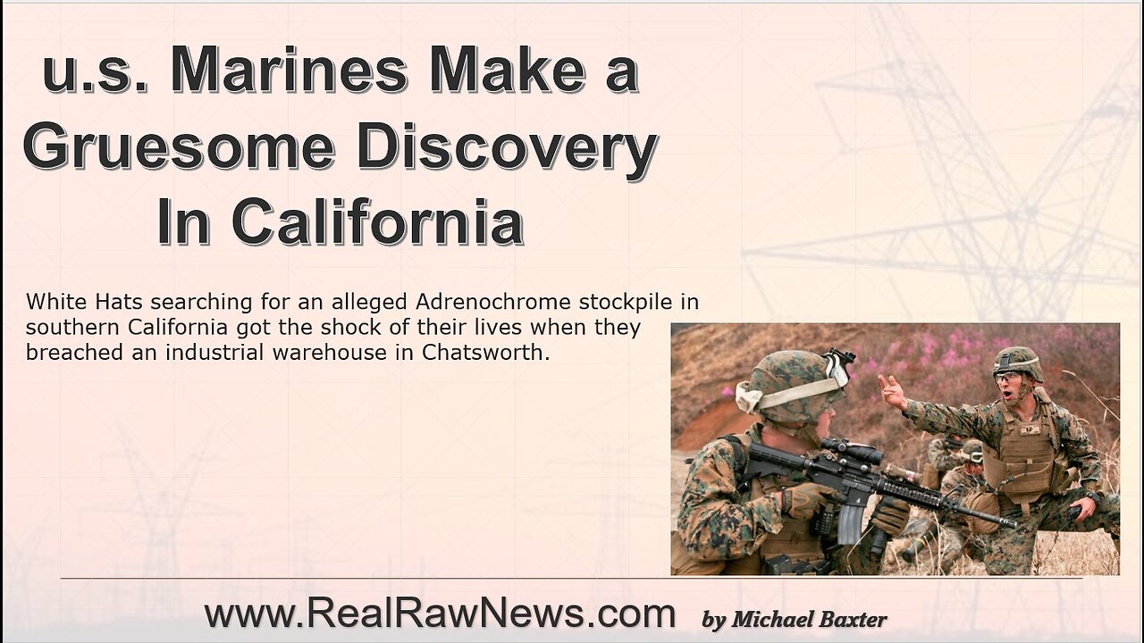 u.s. Marines Make a Gruesome Discovery in Southern California