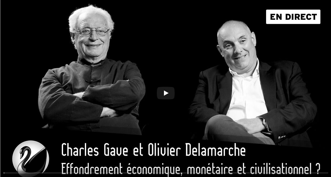 Effondrement économique, monétaire & civilisationnel Charles Gave & Olivier Delamarche [EN DIRECT]